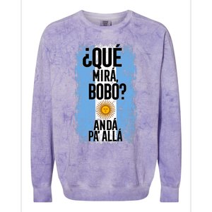 ¿Qué Mirá Bobo Andá Pa’ Allá Flag Argentina Mirabobo Ar Colorblast Crewneck Sweatshirt