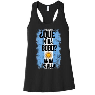 ¿Qué Mirá Bobo Andá Pa’ Allá Flag Argentina Mirabobo Ar Women's Racerback Tank