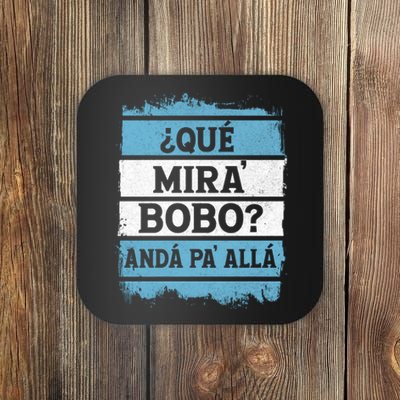 Qué Mira Bobo Sarcastic Saying Viral Meme Argentina Flag Coaster