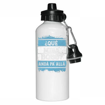 Qué Mira Bobo Sarcastic Saying Viral Meme Argentina Flag Aluminum Water Bottle