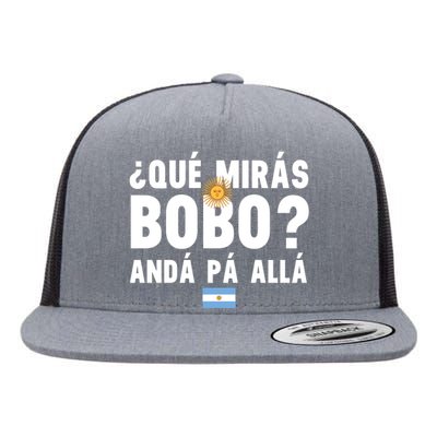 Qué Mira Bobo Sarcastic Saying Viral Meme From Argentina Design Flat Bill Trucker Hat