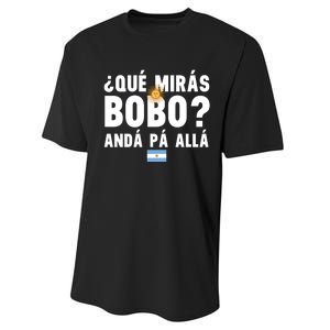 Qué Mira Bobo Sarcastic Saying Viral Meme From Argentina Design Performance Sprint T-Shirt