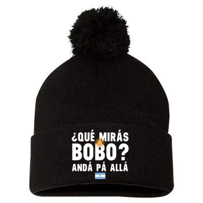 Qué Mira Bobo Sarcastic Saying Viral Meme From Argentina Design Pom Pom 12in Knit Beanie