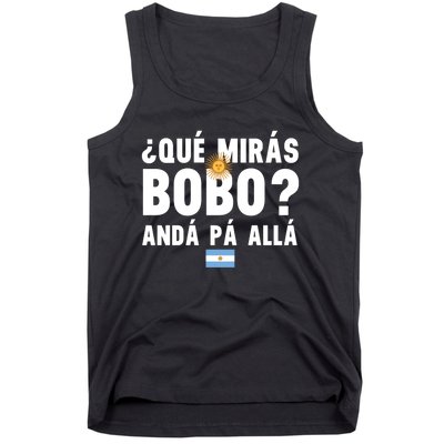 Qué Mira Bobo Sarcastic Saying Viral Meme From Argentina Design Tank Top