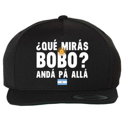 Qué Mira Bobo Sarcastic Saying Viral Meme From Argentina Design Wool Snapback Cap