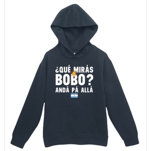 Qué Mira Bobo Sarcastic Saying Viral Meme From Argentina Design Urban Pullover Hoodie