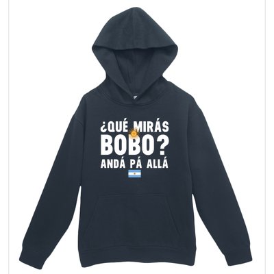 Qué Mira Bobo Sarcastic Saying Viral Meme From Argentina Design Urban Pullover Hoodie