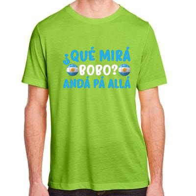 Qué Mira Bobo,Qué Miras Bobo Funny And Viral Meme Argentina Adult ChromaSoft Performance T-Shirt