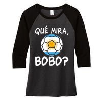 Qué Miras Bobo Qué Mira Bobo Andá Pa Allá Flag Women's Tri-Blend 3/4-Sleeve Raglan Shirt