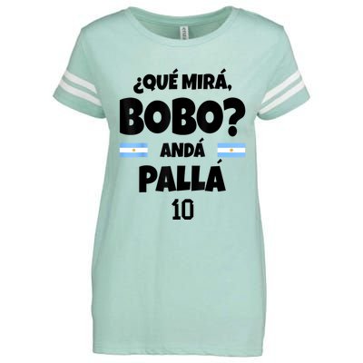 Qué Miras Bobo Qué Mira Bobo, Andá Pa' Allá Enza Ladies Jersey Football T-Shirt