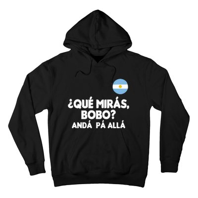 Qué Miras Bobo Qué Mira Bobo Gift Hoodie