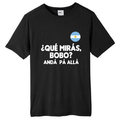 Qué Miras Bobo Qué Mira Bobo Gift Tall Fusion ChromaSoft Performance T-Shirt