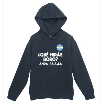 Qué Miras Bobo Qué Mira Bobo Gift Urban Pullover Hoodie