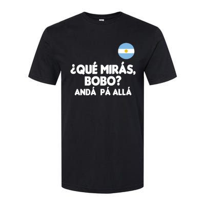 Qué Miras Bobo Qué Mira Bobo Gift Softstyle CVC T-Shirt