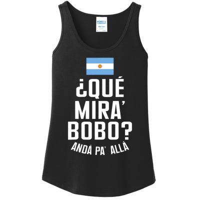 Qué Miras Bobo Qué Mirás Bobo, Andá Pa' Allá Funny Speech Flag Design Ladies Essential Tank