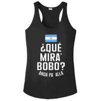 Qué Miras Bobo Qué Mirás Bobo, Andá Pa' Allá Funny Speech Flag Design Ladies PosiCharge Competitor Racerback Tank