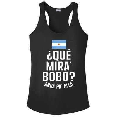 Qué Miras Bobo Qué Mirás Bobo, Andá Pa' Allá Funny Speech Flag Design Ladies PosiCharge Competitor Racerback Tank