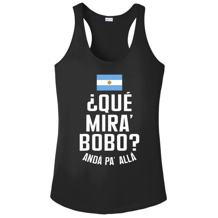 Qué Miras Bobo Qué Mirás Bobo, Andá Pa' Allá Funny Speech Flag Design Ladies PosiCharge Competitor Racerback Tank