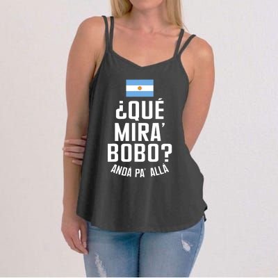 Qué Miras Bobo Qué Mirás Bobo, Andá Pa' Allá Funny Speech Flag Design Women's Strappy Tank