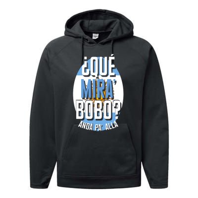 Qué Miras Bobo Qué Mirás Bobo, Andá Pa' Allá Funny Gift Performance Fleece Hoodie