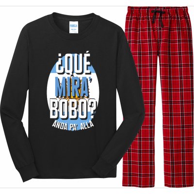 Qué Miras Bobo Qué Mirás Bobo, Andá Pa' Allá Funny Gift Long Sleeve Pajama Set