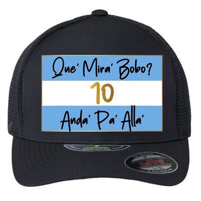 Que Mira Bobo Viral Argentina Funny Flexfit Unipanel Trucker Cap