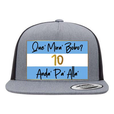 Que Mira Bobo Viral Argentina Funny Flat Bill Trucker Hat