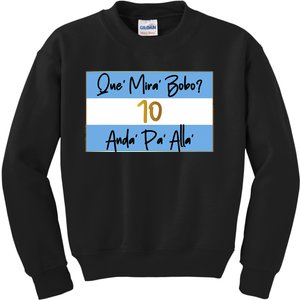 Que Mira Bobo Viral Argentina Funny Kids Sweatshirt