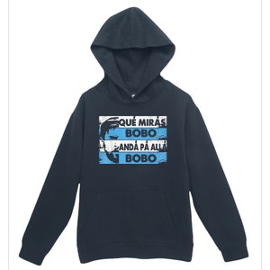 qué mirás bobo, andá pa' allá funny speech Urban Pullover Hoodie