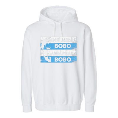 qué mirás bobo, andá pa' allá funny speech Garment-Dyed Fleece Hoodie