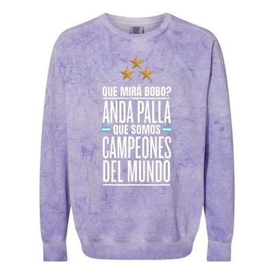 Que Miras Bobo? Argentina Campeones Del Mundo Colorblast Crewneck Sweatshirt