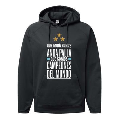 Que Miras Bobo? Argentina Campeones Del Mundo Performance Fleece Hoodie