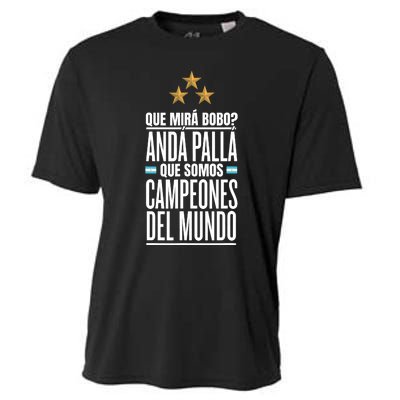 Que Miras Bobo? Argentina Campeones Del Mundo Cooling Performance Crew T-Shirt