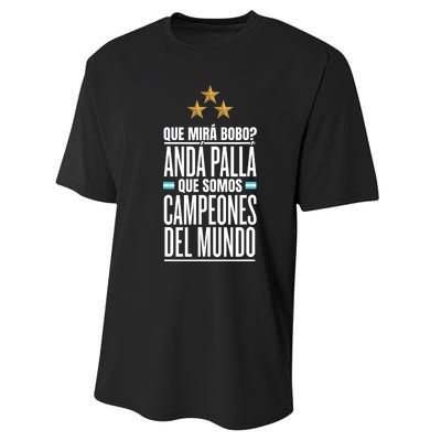 Que Miras Bobo? Argentina Campeones Del Mundo Performance Sprint T-Shirt