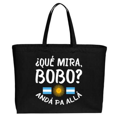 Qué Miras Bobo Qué Mira Bobo Andá Pa Allá Funny Design Cotton Canvas Jumbo Tote