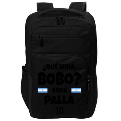 Qué Miras Bobo Qué Mira Bobo, Andá Pa' Allá Funny Meme Impact Tech Backpack