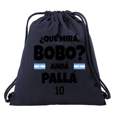 Qué Miras Bobo Qué Mira Bobo, Andá Pa' Allá Funny Meme Drawstring Bag