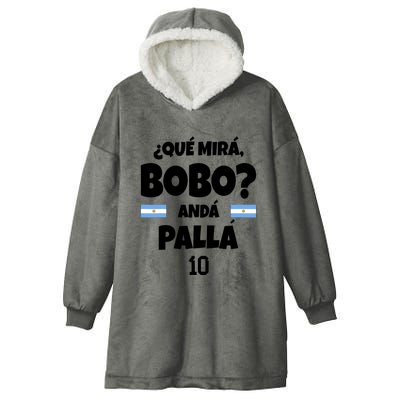 Qué Miras Bobo Qué Mira Bobo, Andá Pa' Allá Hooded Wearable Blanket