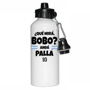 Qué Miras Bobo Qué Mira Bobo, Andá Pa' Allá Aluminum Water Bottle