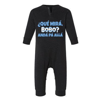 Qué Miras Bobo Andá Pa' Allá Bobo Argentina Funny Meme Infant Fleece One Piece