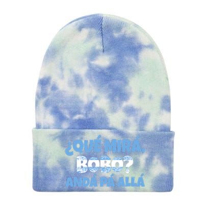 Qué Miras Bobo Andá Pa' Allá Bobo Argentina Funny Meme Tie Dye 12in Knit Beanie