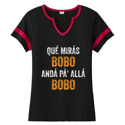 Qué Mirás Bobo, Andá Pa' Allá Bobo Funny Ladies Halftime Notch Neck Tee