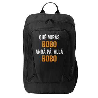 Qué Mirás Bobo, Andá Pa' Allá Bobo Funny City Backpack