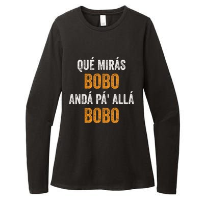 Qué Mirás Bobo, Andá Pa' Allá Bobo Funny Womens CVC Long Sleeve Shirt