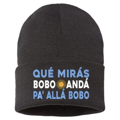 Qué Mirás Bobo, Andá Pa' Allá Funny Sarcastic Speech Sustainable Knit Beanie