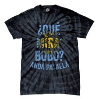 Qué Miras Bobo, Qué Mira Bobo Costume Tie-Dye T-Shirt