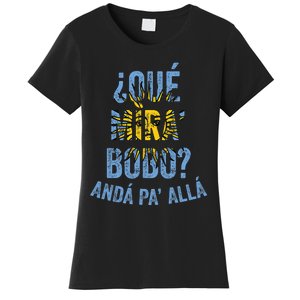 Qué Miras Bobo, Qué Mira Bobo Costume Women's T-Shirt