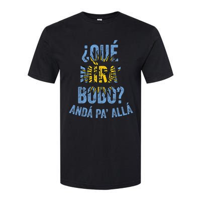 Qué Miras Bobo, Qué Mira Bobo Costume Softstyle CVC T-Shirt