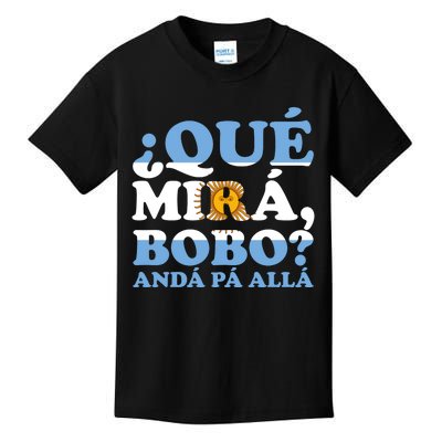 Qué Mirás Bobo, Andá Pa' Allá Funny Speech Viral Meme Kids T-Shirt