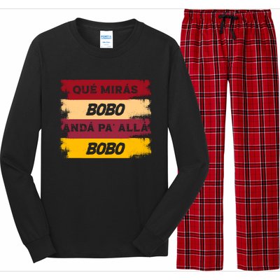 Qué Mirás Bobo, Andá Pa' Allá Funny Speech Trending Long Sleeve Pajama Set